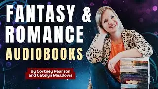Enjoy Sweet Romance and Fantasy Romance Audiobooks!