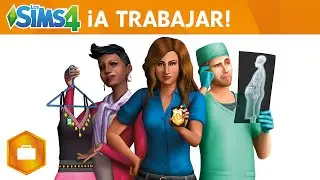 Los Sims 4 ¡A Trabajar!: Trailer Oficial