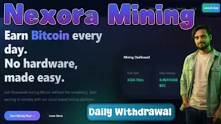 Nexora Mining - Start mining Bitcoin in minutes | Cloud-mining platform