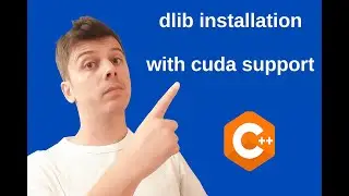 Dlib installation with Cuda support for C++