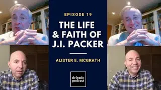 The Life & Faith of J.I. Packer - Alister E. McGrath