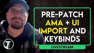 Pre-Patch AMA + UI Import, Keybinds and More! | WoW Dragonflight