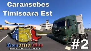 Caransebes - Timisoara Est #2 : Ets 2 Romania Real Life #romania #ets2 #mod 🚚