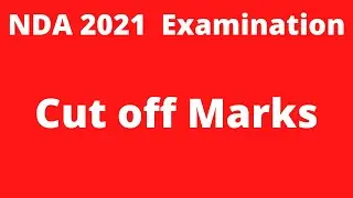 NDA Exam 2021 Cut off Marks