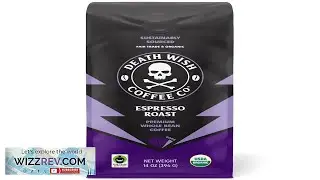 Death Wish Coffee Whole Bean Espresso Roast Organic Fair Trade Arabica