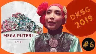 DKSG: Mega Puteri 2018 #6 Dwi Durrah Interview & Performance