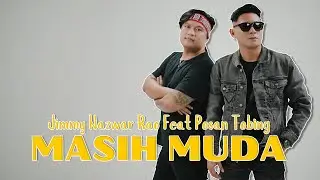 Masih muda - Jimmy Nazwar Rao feat posan Tobing