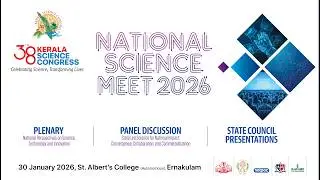 38th Kerala Science Congress National Science Meet 2026 on 30 January 2026 @ 10 a.m.