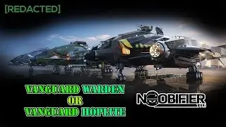 WARDEN or HOPLITE - The Best Vanguard for You... - Star Citizen