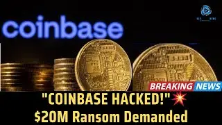 Coinbase Hacked: $20M Ransom Demand Shocks Crypto World। USA Prime News