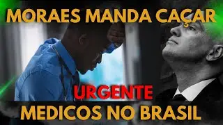 BOMBA NESSA QUINTA - MORAES MANDA CA&Ccedil;AR DECIS&Atilde;O DE MEDICOS QUE FORAM AJUDAR BOLSONARO - URGENTE