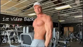 1st Video Back, APT Tour, and Chest Day