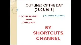 Outline of the day ( Legal words and phrases) with Hindi meaning(2018)