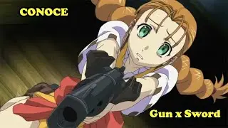 Conoce el anime de (Gun x Sword)