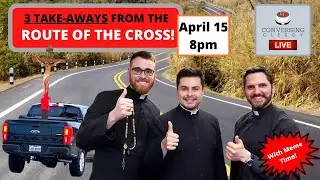 3 Take-Aways from the Route of the Cross - Conversing Clergy LIVE