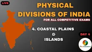 Complete Physical Divisions | Indian Geography (Himalayas to Islands) | DAY 04