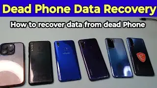 how to recover data from dead phone || dead mobile data recovery ||  dead Phone data recovery 2024