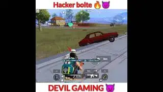 Hacker bolte 🔥😜 | #devilgaming #pubgshorts #shorts