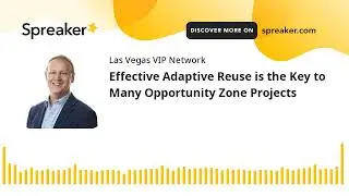 Effective Adaptive Reuse is the Key to Many Opportunity Zone Projects