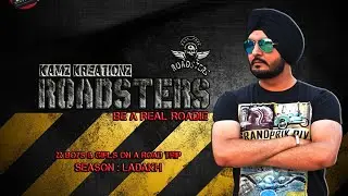ROADSTERS - TV Reality Show || PROMO || Season - Ladakh || June 2018 || Kamz Kreationz