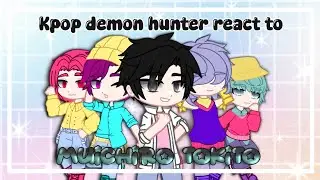 Kpop demon hunter react to Muichiro Tokito // Saori-san  // Leer la descripción //