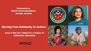 Moving from Solidarity to Action: How to Set Our Tables for a Future of Collective Liberation