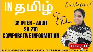 SA 710 - COMPARATIVE INFORMATION -  EPISODE 1 - CA INTER AUDITING -  IN தமிழ்