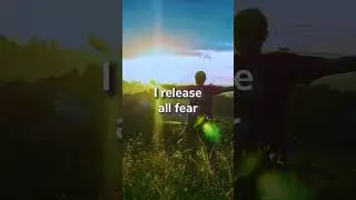 [RELEASE FEAR] - Positive Affirmations - To Raise Your Vibration 🚀