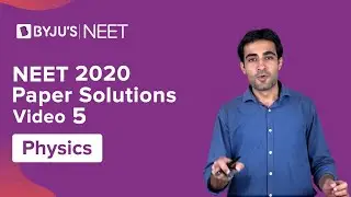 NEET 2020 - Physics Paper Analysis | NEET Physics -5 | NEET Exam 2020 | Nikhil Sir | Byju's NEET