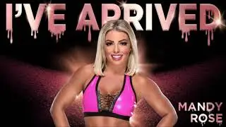 Mandy Rose - I've Arrived (Entrance Theme) 30 minutes