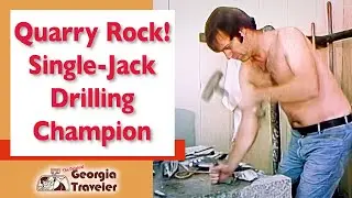 Quarry Rock! 7 TIME Single-Jack Rock Drilling World Champion Nevada Day - Original Georgia Traveler
