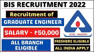 BIS Recruitment 2022 | Salary ₹50,000/- | No Fees | Fresher & All Branch Eligible | Latest Jobs 2022