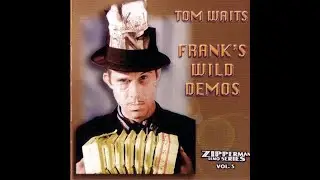 13 | Tom Waits - Franks Theme (Demo)