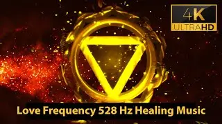 528 Hz Love Frequency Music - Enhance Self-Esteem & Transformation