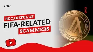 Algorand Foundation Warns its Community about FIFA-Related Scams