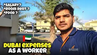 Dubai worker Salary And Month Expenses Reality 🇦🇪 