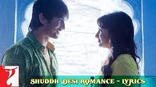 Lyrical: Shuddh Desi Romance Title Song with Lyrics | Jaideep Sahni | Sachin-Jigar