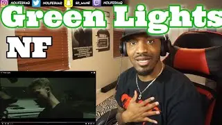 NF - GREEN LIGHTS (REACTION!!!)