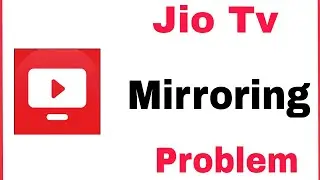 How To Fix JioTv Screen Mirroring Problem Solve