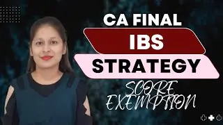 IBS STRATEGY | CA FINAL| SCORE EXEMPTION|#cafinalstudentlife #dreamlife #cadream #ca #caaspirants