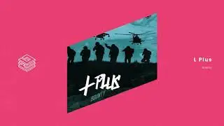 L Plus - Bounty