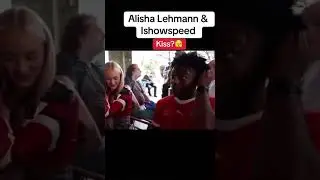 SPEED KISSES ALISHA LEHMANN😱😱
