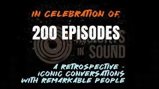 Insights In Sound 200 &mdash; Ретроспектива 200 эпизодов &mdash; 20 сезон, 10 серия