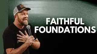 June 8th - Through The Valley | Faithful Foundations by Will McCubbins