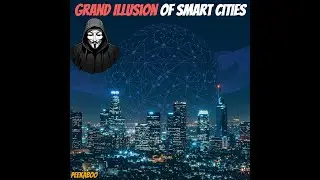 Grand Illusion Of Smart Cities
