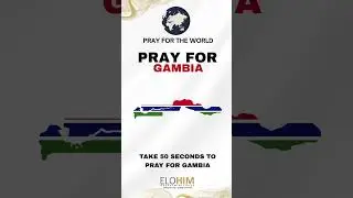 Pray for the World | #141 Gambia 50 Seconds to Pray for Each Country