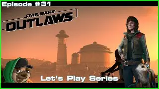 Star Wars Outlaws Let's Play - Episode #31 - The Defector