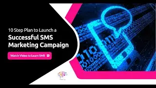 10 Step Plan to Launch a Successful SMS Marketing Campaign