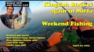 Kingfish Strikes again in Mirfa | Abu Dhabi Fishing | Relax Fishing | Jerson B TV