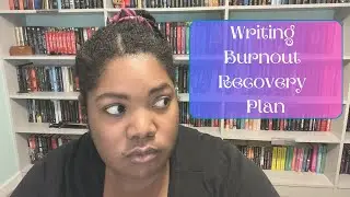 How To Recover From Severe Writing Burnout 👀